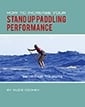 How to Increase Your Stand Up Paddling Performance