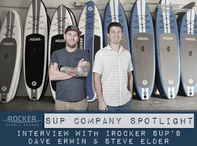 iRocker SUP's Dave Erwin & Steve Elder