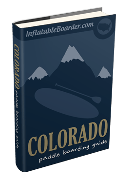 Colorado Paddle Boarding Guide