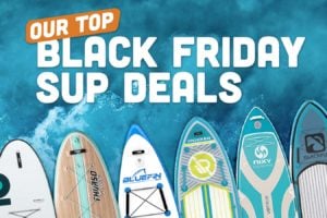 top Black Friday sup deals and sales