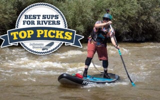 Best Paddleboards for Rivers