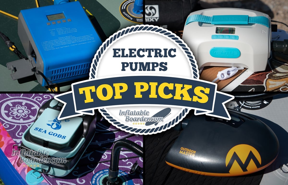 Best Electric SUP Pumps Reviewed 2023
